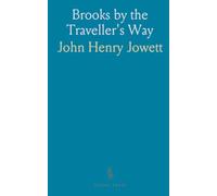 Brooks by the Traveller's Way: Noticing God's call and answering with immediate, faithful action