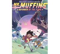 Brooks, Georgeo - Mr. Muffins: defender of the stars