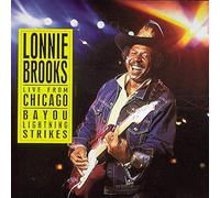 Brooks, Lonnie - Live From Chicago / Bayou Lightning Strikes