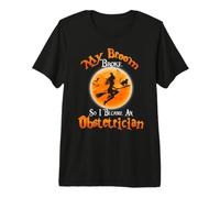 Broom Broke So I Became An Obstetrician Halloween Costume Camiseta Premium