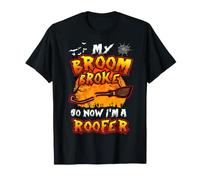 Broom Broke So Now I'm A Roofer Halloween Costume Camiseta