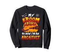 Broom Broke So Now I'm An Architect Halloween Costume Sudadera
