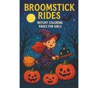 Broomstick Rides Witchy Coloring Pages for Girls: Cozy cottages, moonlit skies, and cute witch friends