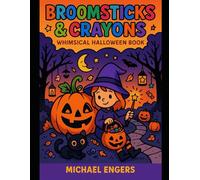 Broomsticks & Crayons: Halloween Coloring Book