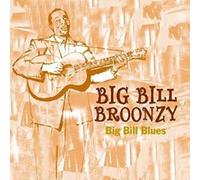 Broonzy, Big Bill - Big Bill Blues