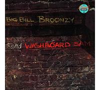 Broonzy, Big Bill - & Washboard Sam