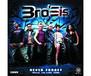 Bro'Sis - Never Forget (Where You Come