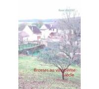 Brosses Au Vingtième Siècle (ebook)