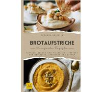 Brotaufstriche: Low Carb Brotaufstriche für die gesunde Ernährung