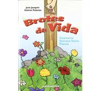 Brotes de vida: Cuaresma. Semana Santa. Pascua: 19 (Abba)