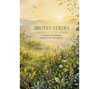 Brotes Verdes: Cuaderno de esperanza después de los días difíciles