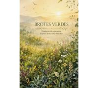 Brotes Verdes: Cuaderno de esperanza después de los días difíciles