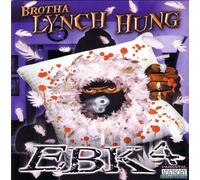 Brotha Lynch Hung - Ebk4