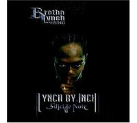 Brotha Lynch Hung - Lynch By Inch:..
