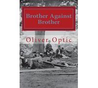 Brother Against Brother: U.S. Grant- Sackets Harbor Edition