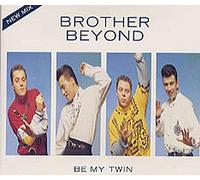 Brother Beyond - Be my twin [Single-CD]