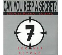 BROTHER BEYOND - CAN YOU KEEP A SECRET 7 INCH (7" VINYL 45) UK EMI 1987