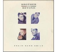 Brother Beyond - CHAIN GANG SMILE 7 INCH (7" VINYL 45) UK PARLOPHONE 1987