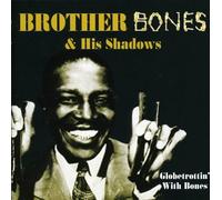 Brother Bones And His Shadows - Globetrottin' With Bones
