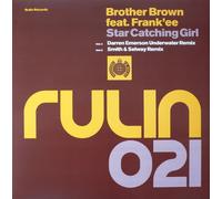 Brother Brown - Brother Brown & Frank'ee - Star Catching Girl - Rulin Records