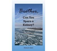 Brother, Can You Spare a Kidney?