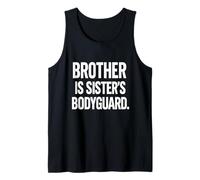 Brother is Sisters Bodyguard Funny Family Love Sibling Cita Camiseta sin Mangas