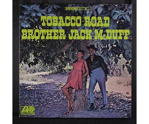 Brother Jack McDuff - Tobacco Road