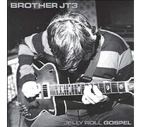 Brother JT3 - Jelly Roll Gospel [Vinilo]