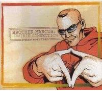 Brother Marcus & the Irie Conn - Presenting