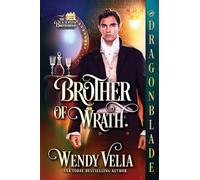 Brother of Wrath: A Regency Historical Romance: 3 (The Blackwood Brotherhood)