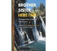 Brother Sister in Law - Here I am: An Elegant Way to Connect with In-Laws