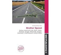 Brother Speed: Outlaw motorcycle club, Boise, Idaho, Portland, Oregon, Wilsonville, Oregon, Interstate 5, Northwestern United States