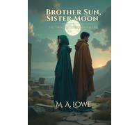 Brother Sun, Sister Moon: Book One of The Twinlight Cycle
