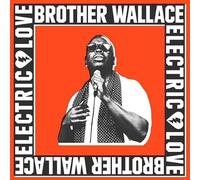 Brother Wallace - Electric Love