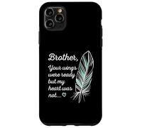 Brother Wings were Ready by My Heart Not Memorial Carcasa para iPhone 11 Pro MAX