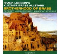 Brotherhood of Brass by Frank Klezmer Brass Allstars London (2002-06-11)