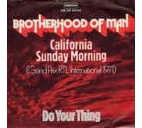 BROTHERHOOD OF MAN - California Sunday Morning/Do your Thing (7" Vinyl Single)(1971)(Deram DM 341)