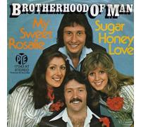 Brotherhood Of Man - My Sweet Rosalie / Sugar Honey Love