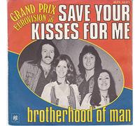 Brotherhood of Man, - Save your kisses for me,