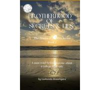 Brotherhood of Secrets & Lies (The Drama & Secrets Series)
