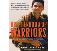 [BROTHERHOOD OF WARRIORS: BEHIND ENEMY LINES WITH A COMMANDO IN ONE OF THE WORLD'S MOST ELITE COUNTERTERRORISM UNITS - IPS ]by(Cohen, Aaron )[Compact Disc]