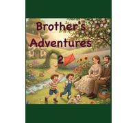 Brother's Adventures: Two: 3