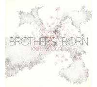 Brothers Born Knife Wounds (Vinyl) 12" Album
