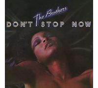Brothers - Don't Stop Now