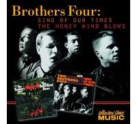 Brothers Four - Sing of Our Times/The Honey Wind Blows