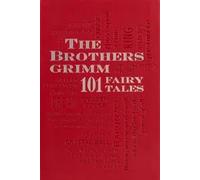 Brothers Grimm: 101 Fairy Tales | Brothers Grimm