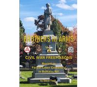 Brothers in Arms: Civil War Freemasons Buried at Forest Lawn Cemetery in Buffalo, NY