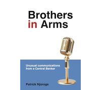 Brothers in Arms: Unusual Communications from a Central Banker