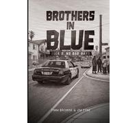 Brothers In Blue: No Bad Days