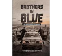 Brothers in Blue: The Weight Of The Badge